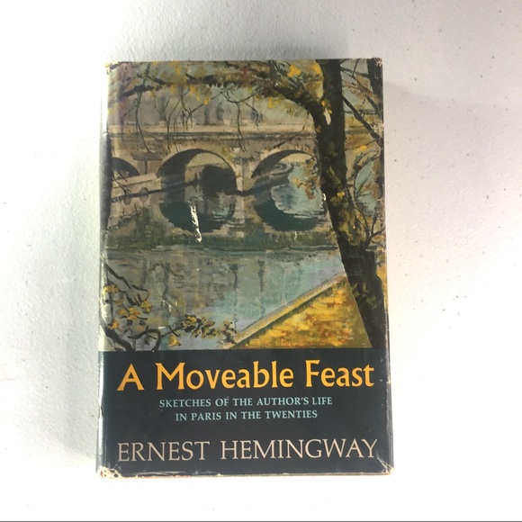 Ernest Hemingway “A Moveable Feast”